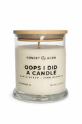 Oops I Did A Candle - 8 oz. Candle - Soy Wax - Hand Poured - Maple Syrup, Zero Regrets