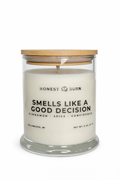 Smells Like A Good Decision Candle - 8 oz. Candle - Soy Wax - Hand Poured - Cinnamon, Spice, Confidence