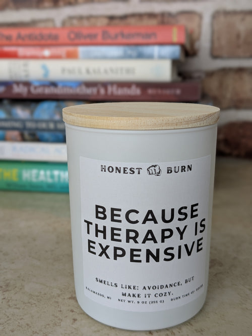 Because Therapy is Expensive - 9oz Soy Candle - Ready to Gift (Box & Card Included)