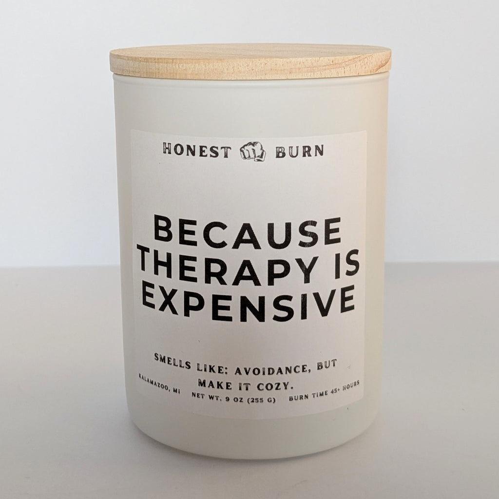 Because Therapy is Expensive - 9oz Soy Candle - Ready to Gift (Box & Card Included)
